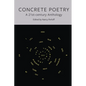 Concrete Poetry: A 21st-Century Anthology - Paperback