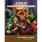 A Tale of Christopher Corn - Paperback