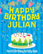 Happy Birthday Julian - The Big Birthday Activity Book: (Personalized Children's Activity Book) - Paperback