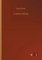 A Deal in Wheat - Paperback