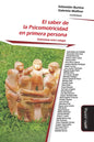 El saber de la Psicomotricidad en primera persona: Entrevistas entre colegas - Paperback