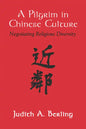 A Pilgrim in Chinese Culture - Paperback