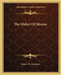 The Maker of Moons - Paperback