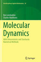 Molecular Dynamics: With Deterministic and Stochastic Numerical Methods - Paperback