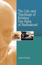 The Life and Teachings of Krishna Das Baba of Radhakund - Paperback