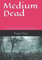 Medium Dead: An Alexandra Gladstone Mystery - Paperback