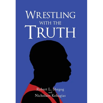 Wrestling with the Truth - Hardcover