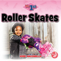 Roller Skates - Hardcover