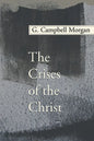 The Crises of the Christ - Paperback
