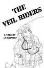 The Veil Riders: A Tale By Guardbro - Paperback