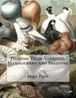Pigeons: Their Varieties, Management and Breeding - Paperback