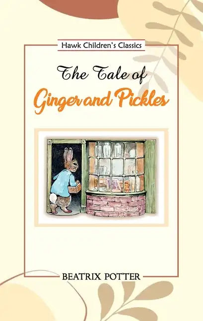The Tale of Ginger and Pickles - Paperback