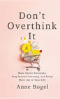 Don't Overthink It - Hardcover