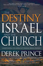 The Destiny of Israel and the Church: Understanding the Middle East Through Biblical Prophecy - Paperback