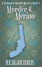 Murder & Merino: A Knitorious Murder Mystery Book 3 - Hardcover