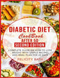 Diabetic Diet Cookbook After 50 Second Edition: Complete Guide On How To Lose Weight With Simple Recipes And Meal Plan For 20 Days - Paperback