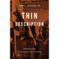 Thin Description: Ethnography and the African Hebrew Israelites of Jerusalem - Hardcover