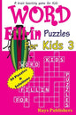 Word Fill-in Puzzles for Kids 3 - Paperback