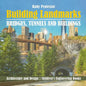 Building Landmarks - Bridges, Tunnels and Buildings - Architecture and Design Children's Engineering Books - Paperback
