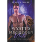 Wyatt's Forbidden Mate - Paperback