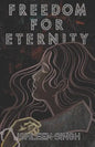 Freedom for Eternity - Paperback