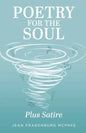 Poetry for the Soul: Plus Satire - Paperback