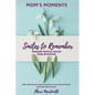 Mom's Moments Smiles to Remember - Paperback