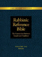 Rabbinic Reference Bible: The Connection Between Tanach and Tradition: Volume VII: Kesuvim - Hardcover