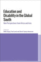 Education and Disability in the Global South: New Perspectives from Africa and Asia - Paperback