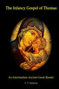 The Infancy Gospel of Thomas: An Intermediate Ancient Greek Reader - Paperback