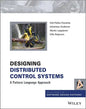 Designing Distributed Control Systems: A Pattern Language Approach - Hardcover