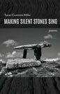 Making Silent Stones Sing - Paperback