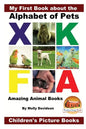 My First Book about the Alphabet of Pets - Amazing Animal Books - Children's Picture Books - Paperback