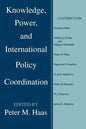 Knowledge, Power and International Policy Coordination - Paperback
