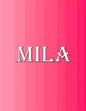 Mila: 100 Pages 8.5" X 11" Personalized Name on Notebook College Ruled Line Paper - Paperback