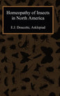 Homeopathy of Insects in North America - Hardcover
