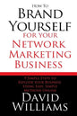 How to Brand Yourself for your Network Marketing Business: 9 Simple Steps to Explode your Business Using Easy, Simple Methods Online - Paperback