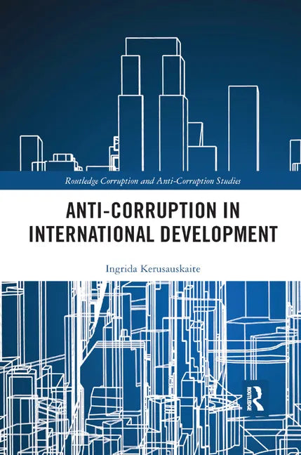 Anti-Corruption in International Development - Paperback