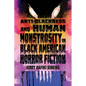 Anti-Blackness and Human Monstrosity in Black American Horror Fiction - Hardcover