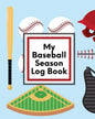 My Baseball Season Log Book: For Players Coaches Kids Youth Baseball Homerun - Paperback