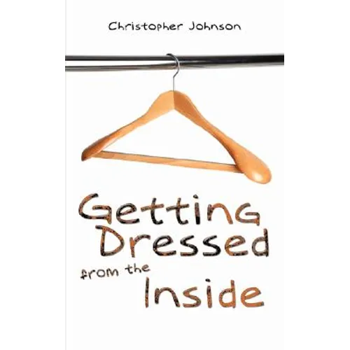 Getting Dressed from the Inside - Paperback