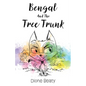 Bengal And The Tree Trunk - Paperback