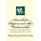 Anarchists, Hippies and Other Undesirables: Alternative Living, Politics and Optimism 1972-1985 - Paperback