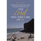 When My Mother and Father Forsake Me, the Lord will take care of me - Paperback