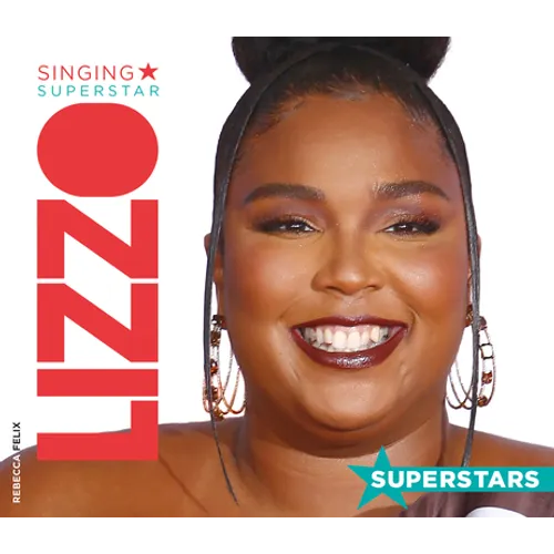 Lizzo: Singing Superstar: Singing Superstar - Library Binding