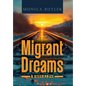 Migrant Dreams: A Steep Price - Hardcover