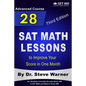 28 SAT Math Lessons to Improve Your Score in One Month - Advanced Course: For Students Currently Scoring Above 600 in SAT Math and Want to Score 800 - Paperback