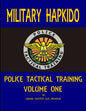 Military Hapkido: Police Tactical Training Vol. 1 - Paperback