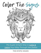 Coloring The Signs: The Super Simple Way to Color & Learn Your Way Through the Zodiac - Paperback