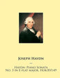 Haydn: Piano Sonata No. 3 in E-flat major, Hob.XVI:49 - Paperback